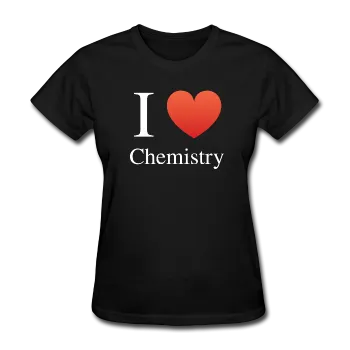 "I ♥ Chemistry" (white) - Women's T-Shirt